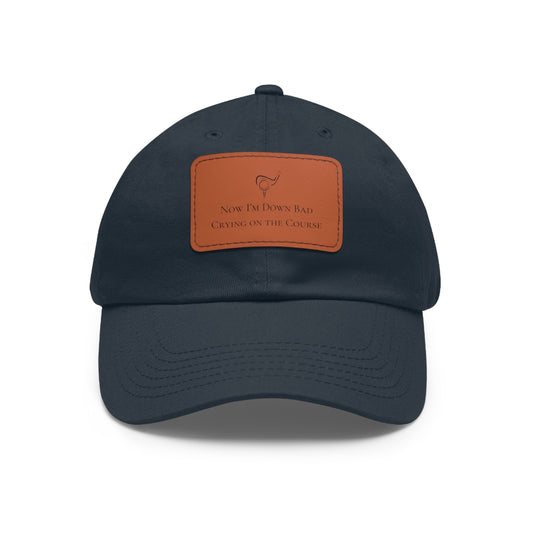 Down Bad Leather Patch Golf Hat