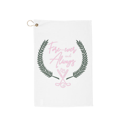 Forever and Always Golf Towel