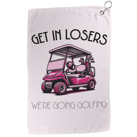Get In Losers Golf Towel